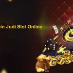 Panduan dan Trik Tips Bermain Judi Slot Online